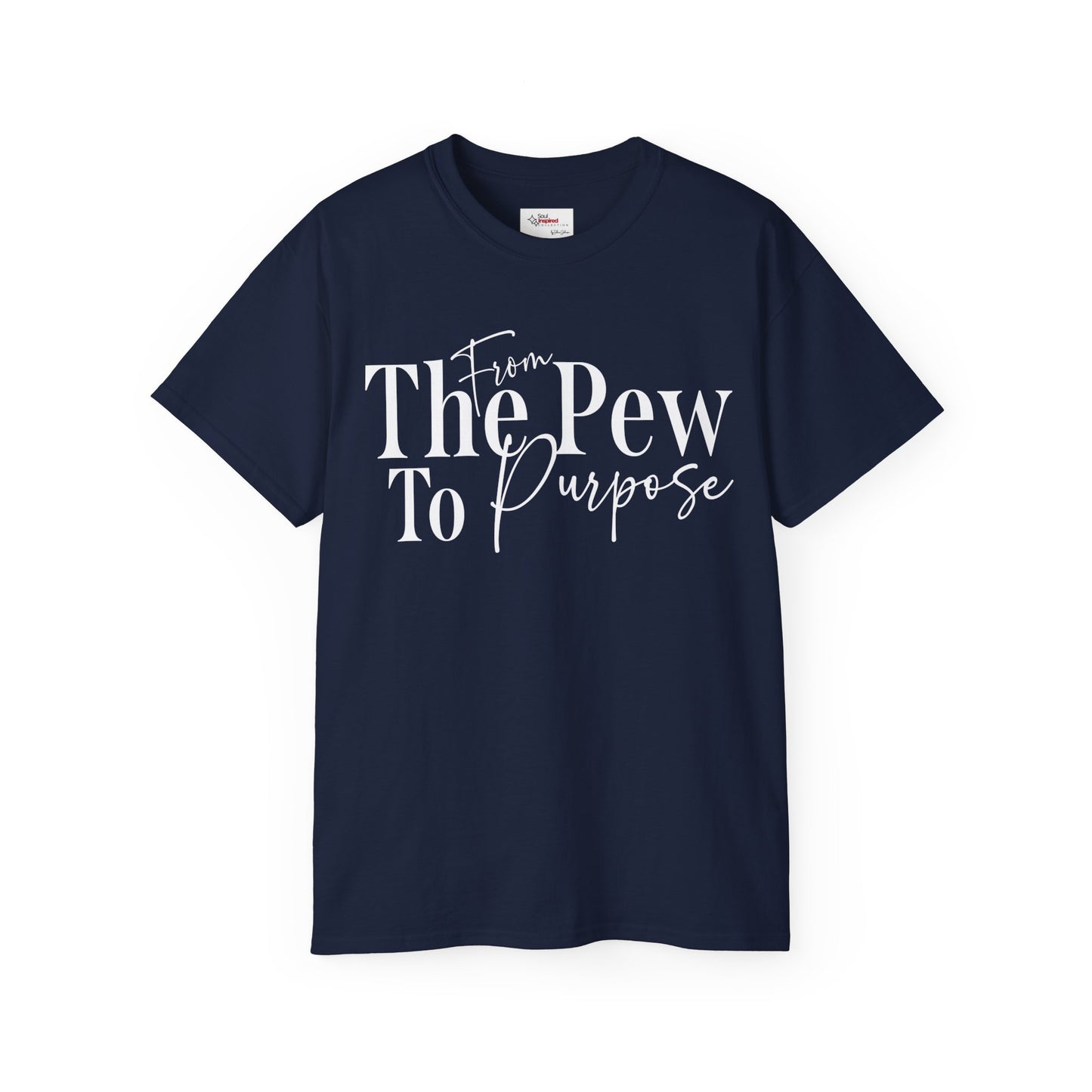 From The Pew To Purpose - Collection Tee